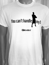 Load image into Gallery viewer, You can't handle my D.  speed, strength and agility = the ability to defend